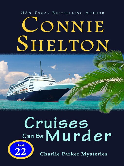 Title details for Cruises Can Be Murder by Connie Shelton - Available